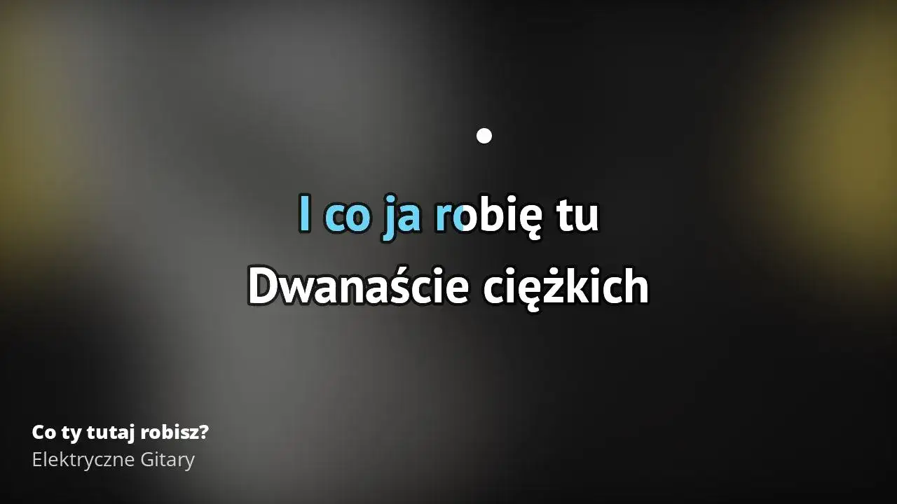 Elektryczne Gitary i ich hit Co ty tutaj robisz – historia i znaczenie