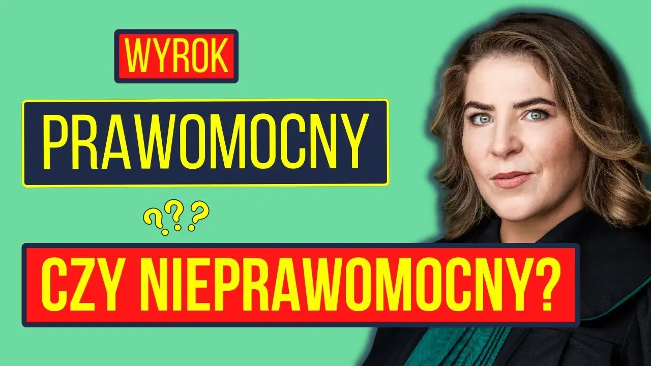 Czy wyrok nieprawomocny obowiązuje? Skutki i zasady stosowania