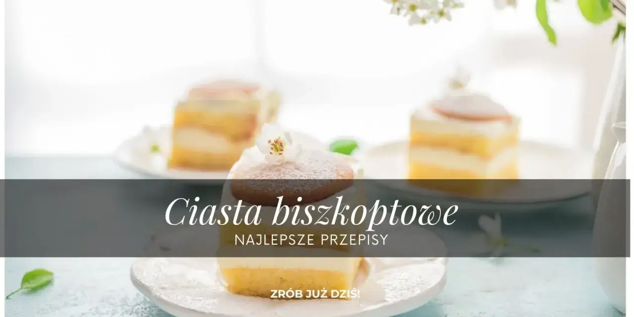 Prosty przepis na ciasto na biszkopcie, które zawsze się udaje