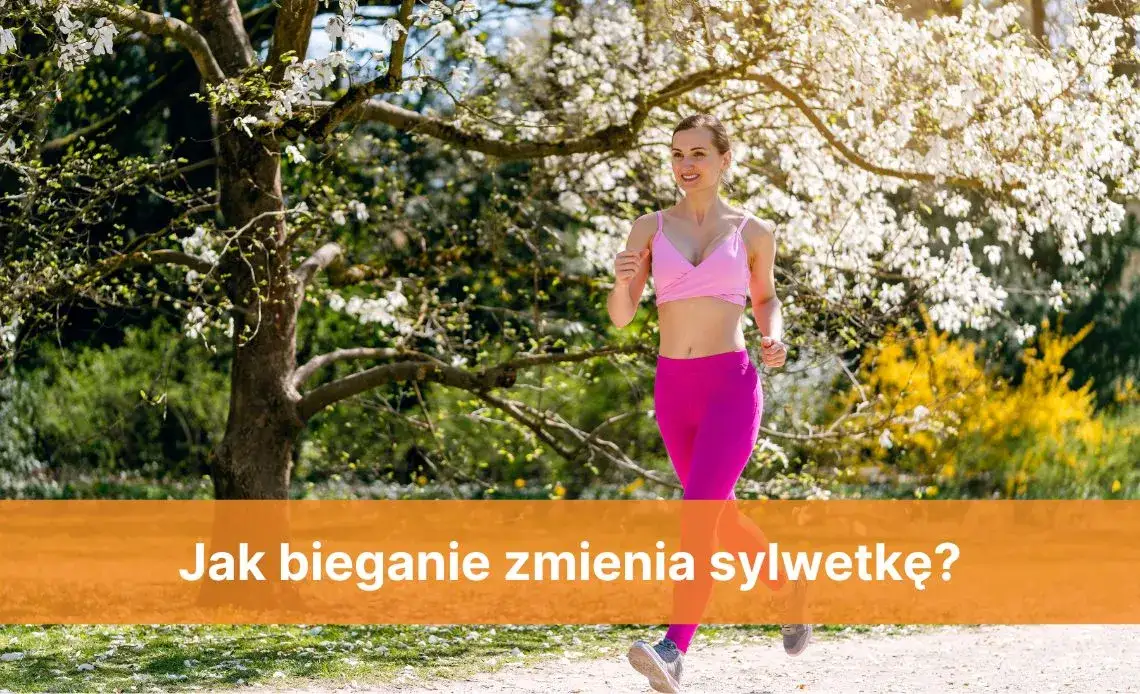 Jak bieganie wpływa na sylwetkę i kształtuje Twoje ciało?