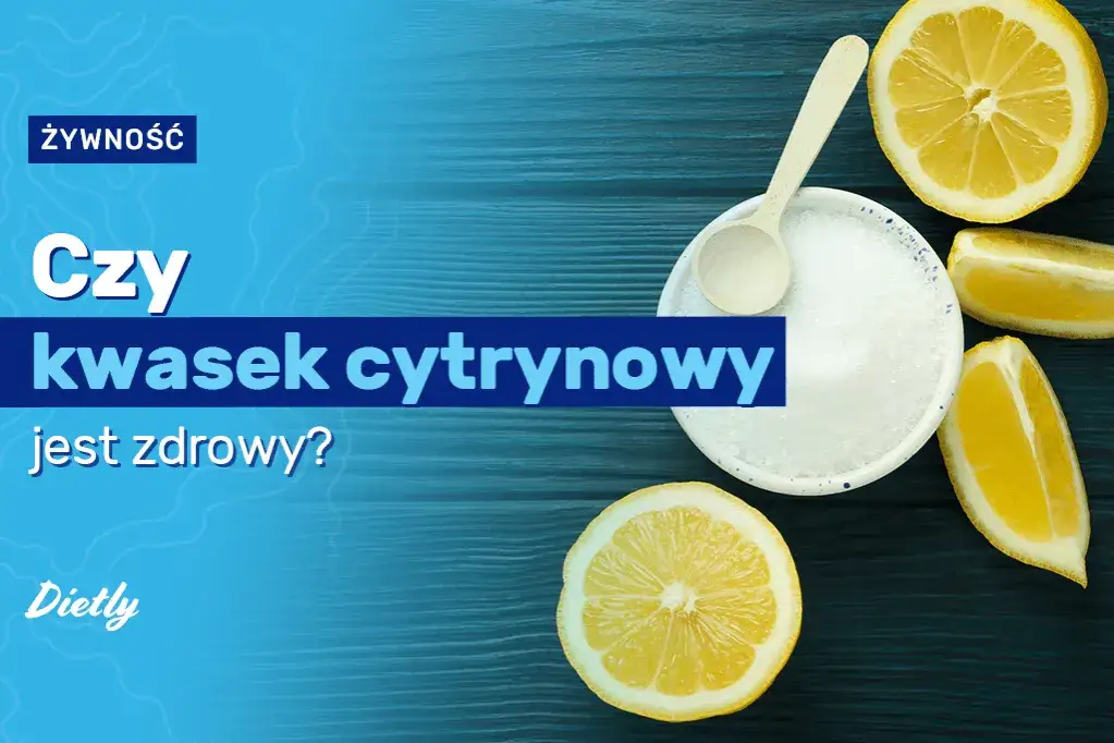 Czy kwas cytrynowy jest zdrowy? Odkryj korzyści i zagrożenia