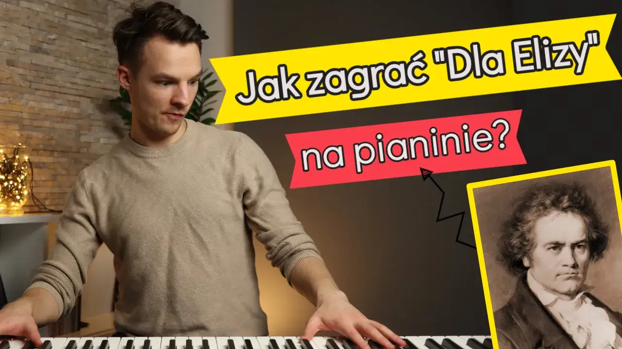Jak zagrać na pianinie dla Elizy - proste kroki dla początkujących