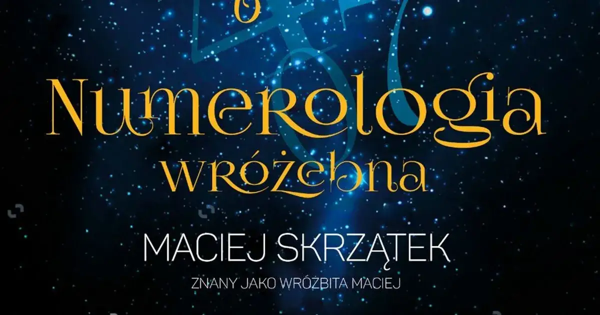 Jak numerologia wróżebna wpływa na Twoją osobowość i przyszłość?