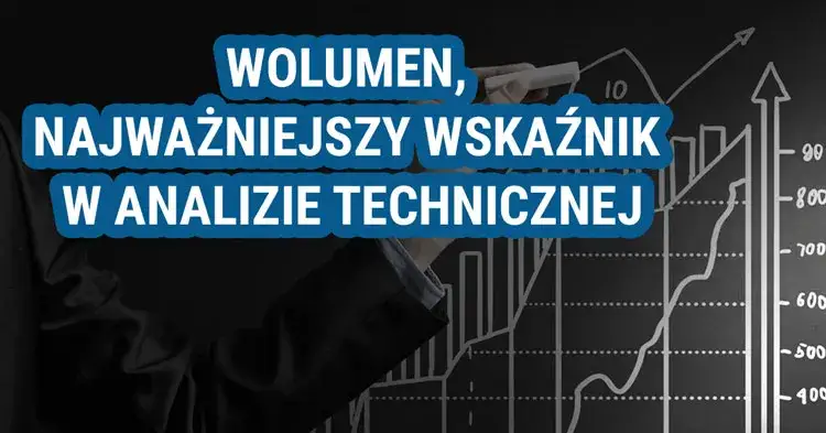 Co oznacza wolumen na giełdzie i jak wpływa na Twoje inwestycje