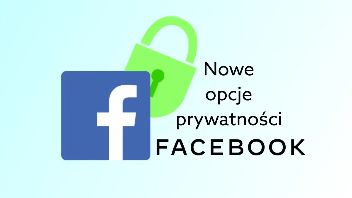 Czy Facebook jest bezpieczny? Zagrożenia i porady, jak chronić swoje dane