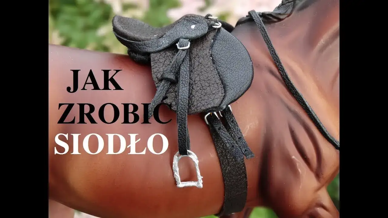 Jak zrobić siodło dla konia - krok po kroku bez zbędnych kosztów