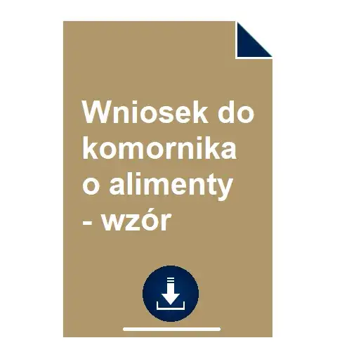 Jak złożyć wniosek do komornika o alimenty? Prosty sposób na odzyskanie należności