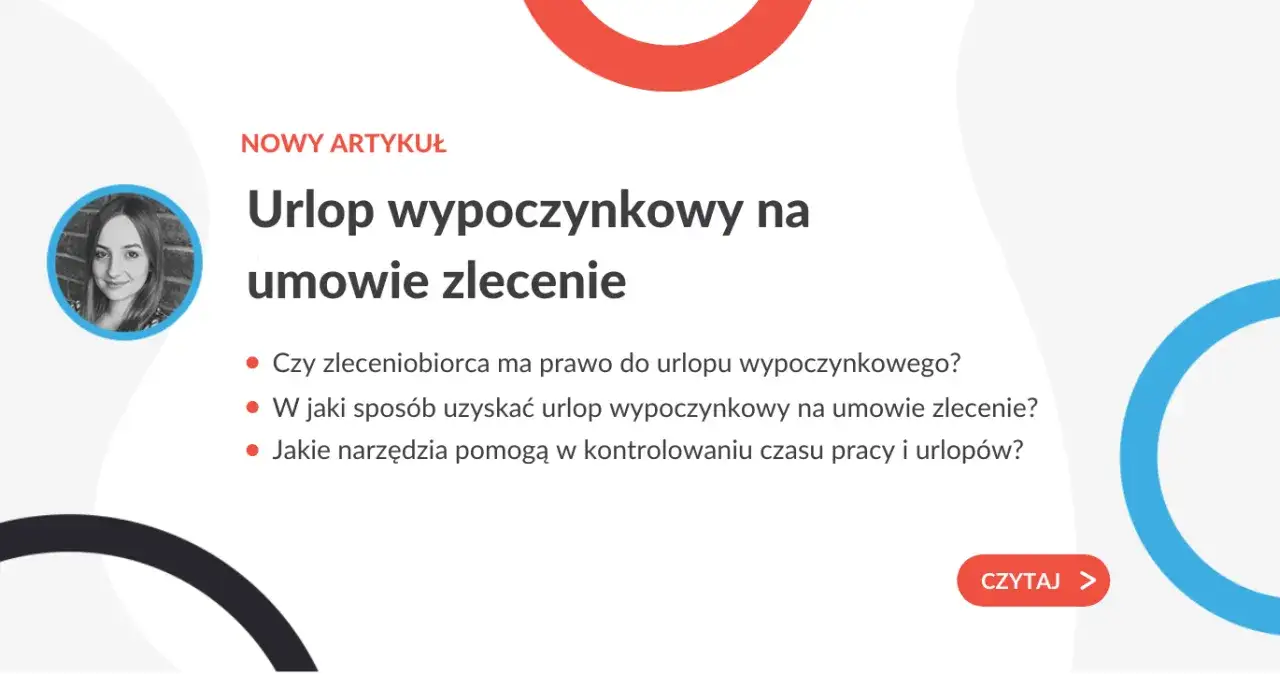Urlop na umowie zlecenie? Zaskakujące zasady, które musisz znać