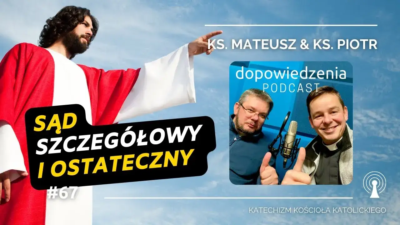 Sąd szczegółowy: kluczowe fakty w nauce Kościoła katolickiego