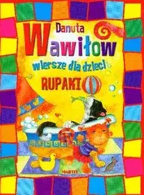 Rupaki wiersz - odkryj magiczny świat poezji Danuty Wawiłow