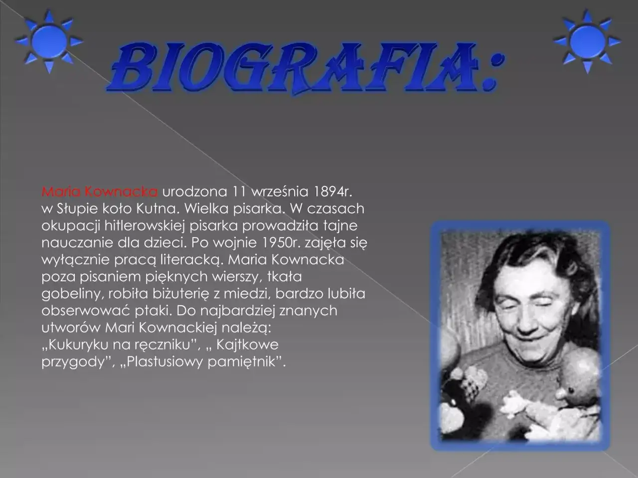 Kajtkowe przygody: Kto napisał? Maria Kownacka i jej świat