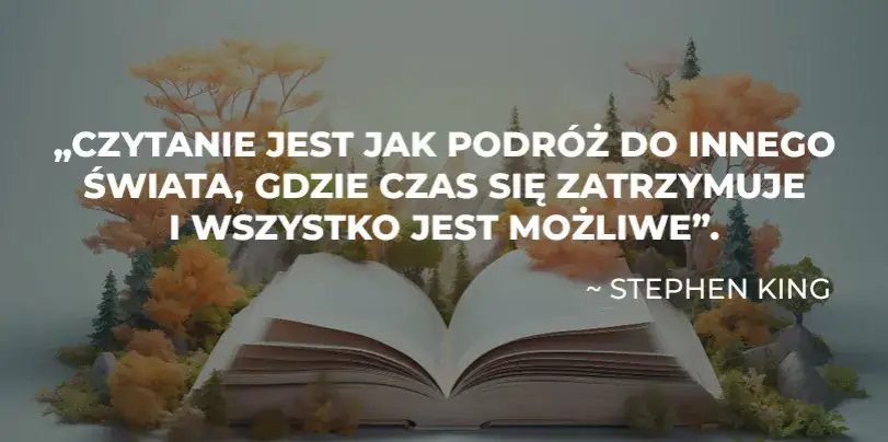 Inspirujące cytaty o czytaniu książek: moc literatury w słowach
