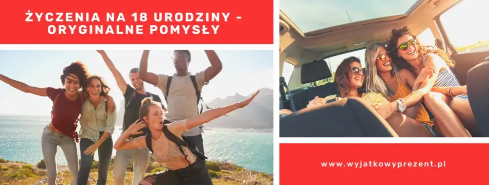 Czego życzyć na 18 urodziny? Inspiracje na szczere i radosne życzenia