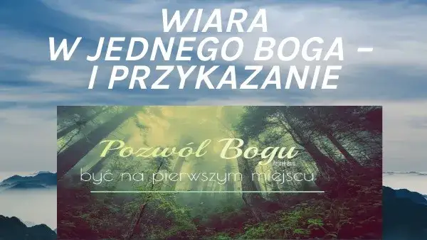 Jak się nazywa wiara w jednego boga i dlaczego jest ważna?