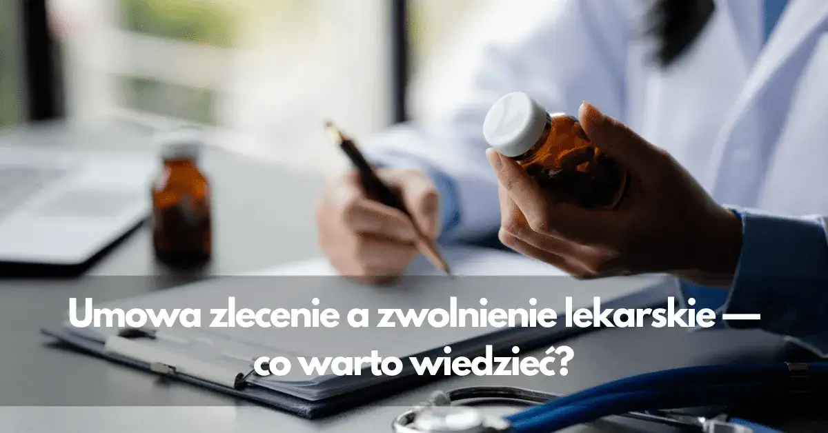 Nieobecność na umowie zlecenie: Ryzyko, które może cię zaskoczyć