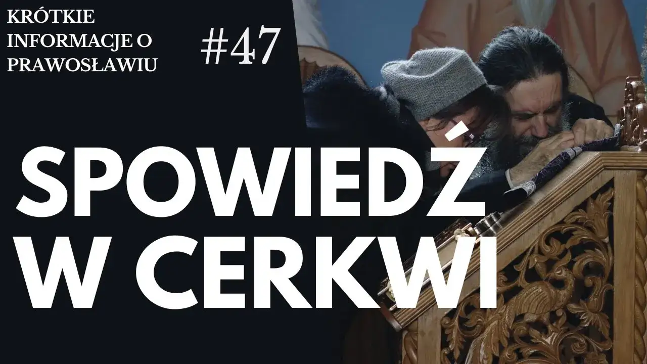 Jak wygląda spowiedź u prawosławnych? Odkryj różnice i znaczenie