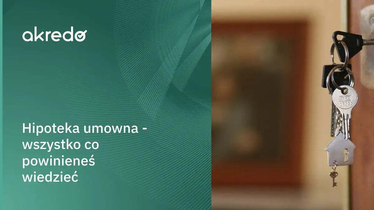 Hipoteka umowna kaucyjna - co to jest i jak uniknąć pułapek?