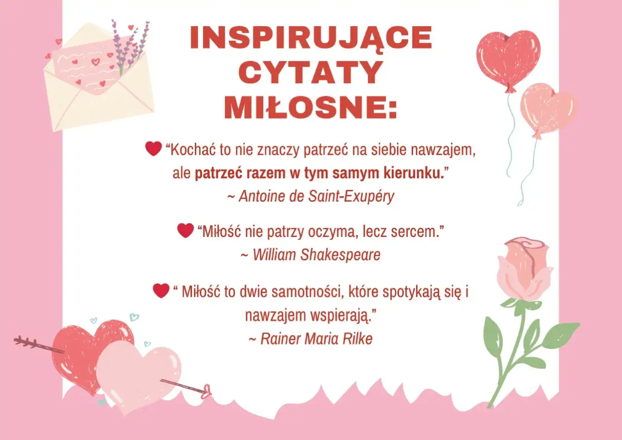 Inspirujące cytaty miłosne: "Kochać to nie znaczy patrzeć na siebie nawzajem, ale patrzeć razem w tym samym kierunku." ~ Antoine de Saint-Exupéry.