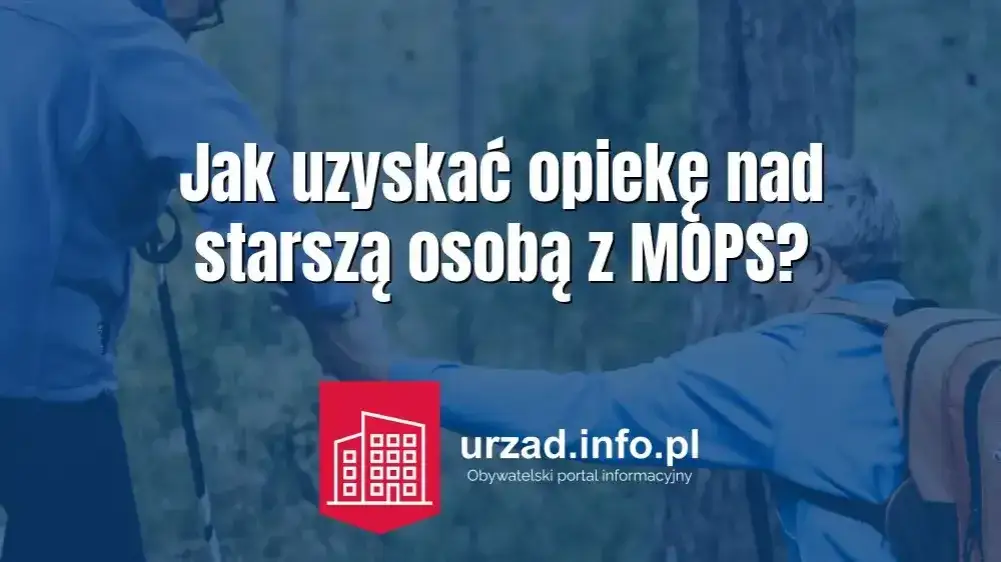 MOPS dla seniora: Jak uzyskać opiekę i ile to kosztuje?