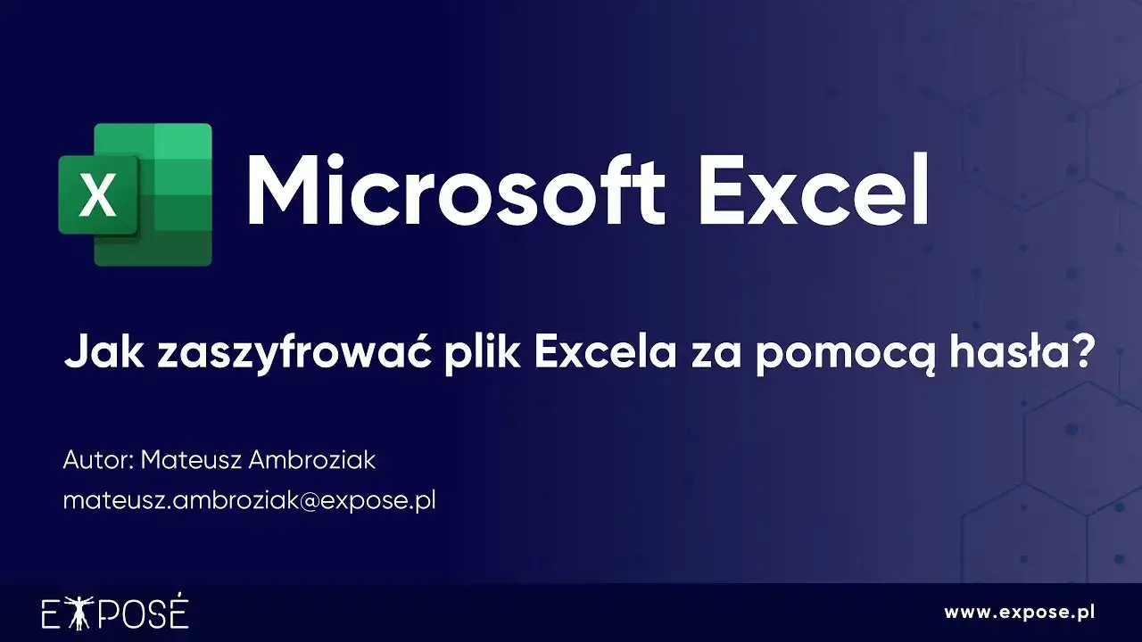 Jak założyć hasło na plik Excel i skutecznie chronić dane