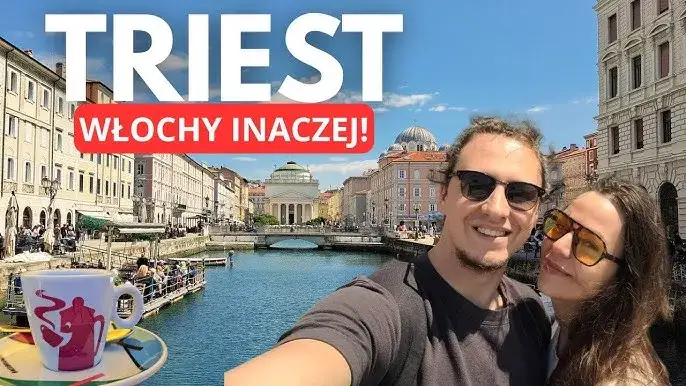 Triest: Odkryj perłę Włoch! Co zwiedzić, gdzie zjeść, praktyczny plan
