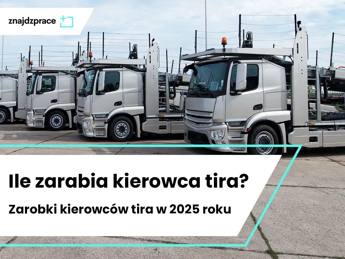 Ile zarabia kierowca tira w 2026? Zobacz, co wpływa na pensję!