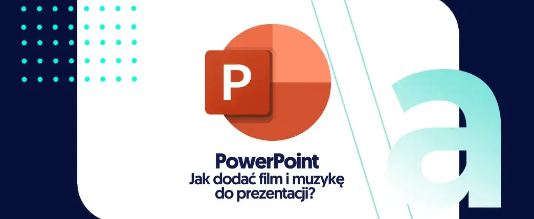 Jak dodać film w PowerPoint? Proste kroki dla każdego użytkownika