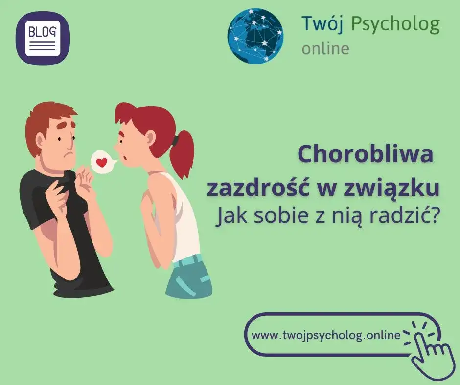 Chorobliwa zazdrość: objawy, przyczyny i jak odzyskać spokój