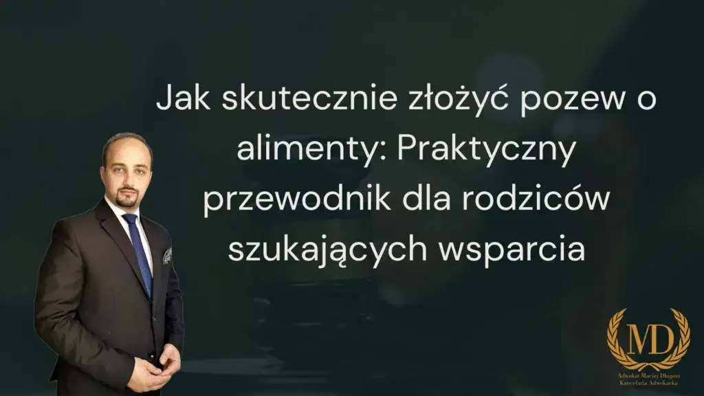 Pozew o alimenty: Napisz go sam! Praktyczny przewodnik