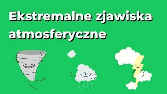 Jakie są zjawiska pogodowe? Poznaj ich rodzaje i wpływ na nas!