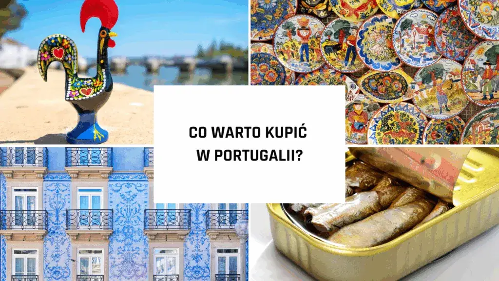 Pamiątki z Portugalii: Wyjątkowe smaki i rękodzieło. Co wybrać?