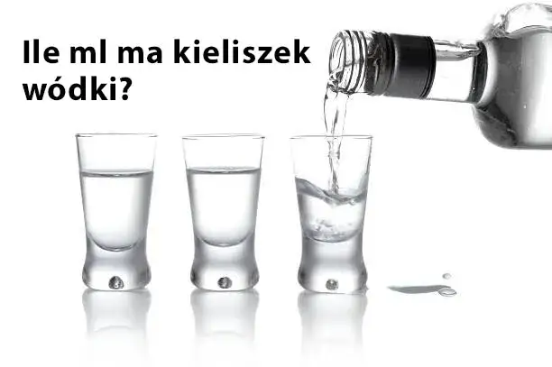 Ile kieliszek wódki ma ml? Poznaj pojemności i rodzaje kieliszków