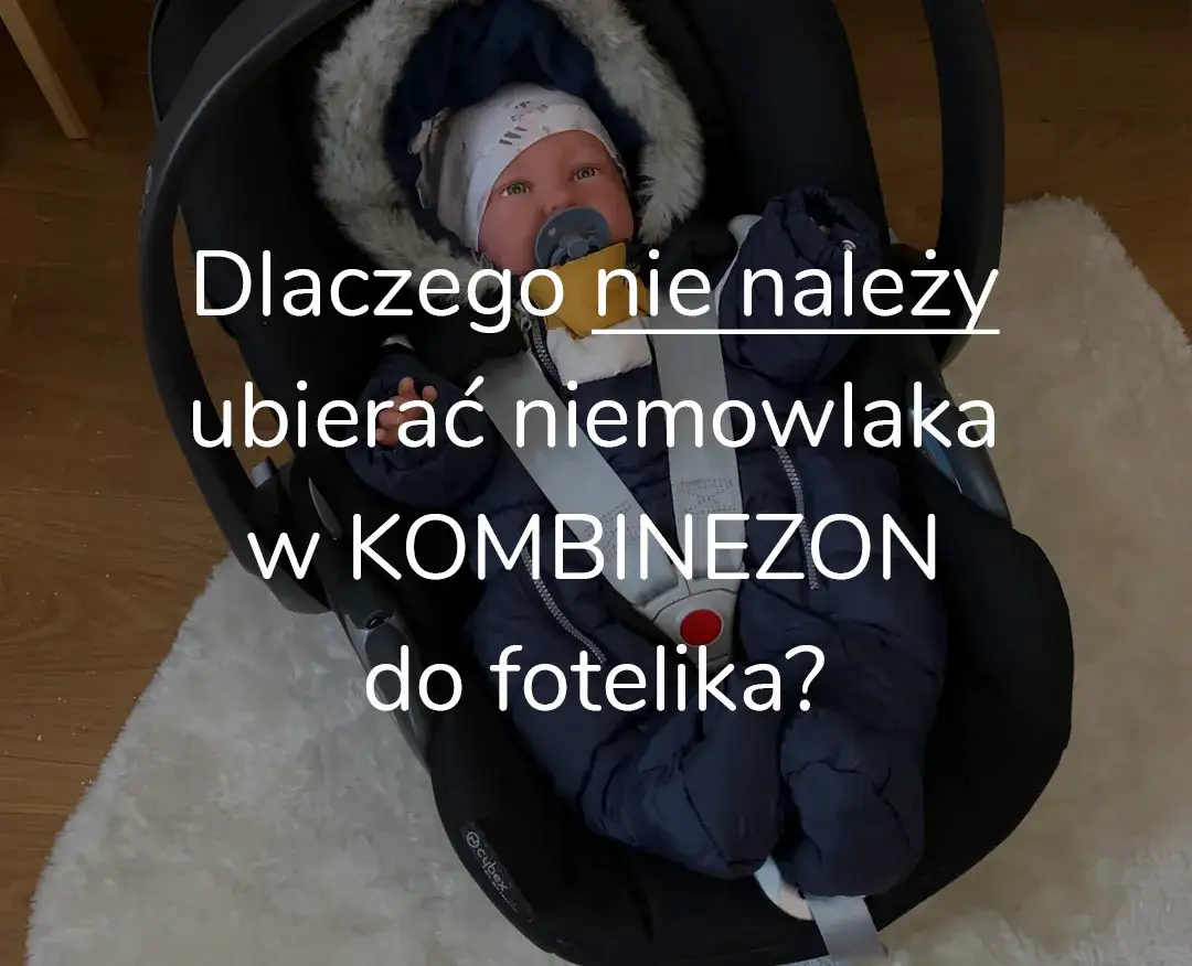 Zimowy kombinezon w foteliku: Czy Twoje dziecko jest bezpieczne?