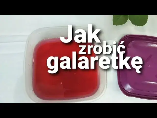 Jak zrobić przezroczystą galaretkę – proste kroki do idealnej klarowności