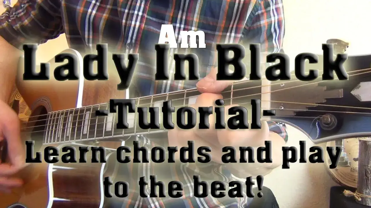Lady in Black Gitarre: Einfache Akkorde und Tipps für Anfänger