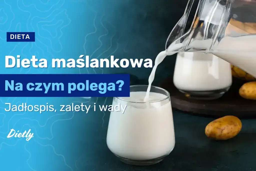 Maślanka na odchudzanie? Niskokaloryczna, ale z zasadami!