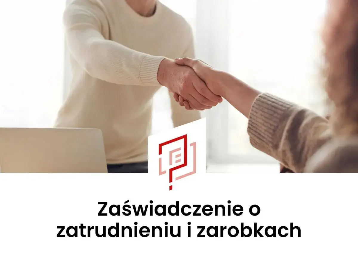 Dwie osoby ściskają sobie dłonie nad biurkiem z laptopem. Pod spodem tekst: "Zaświadczenie o zatrudnieniu i zarobkach".