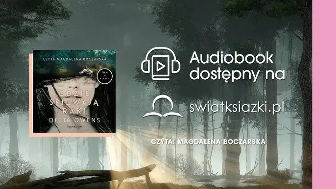 Gdzie śpiewają raki książka: fenomen, fabuła, film. Czy warto?