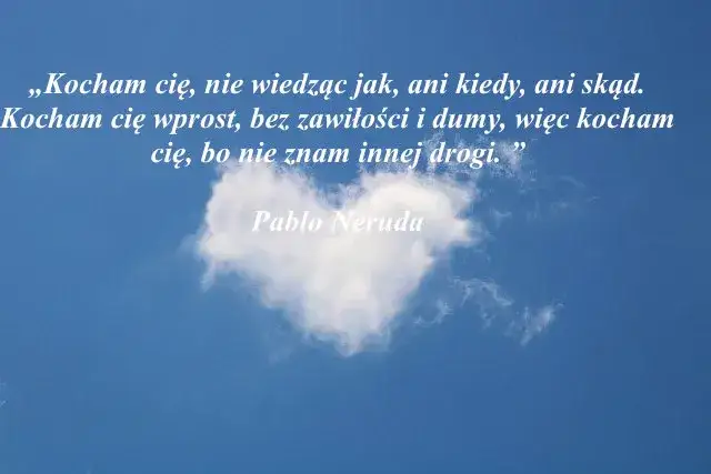 Poruszające cytaty o miłości - poznaj znaczenie gdy kogoś naprawdę kochasz