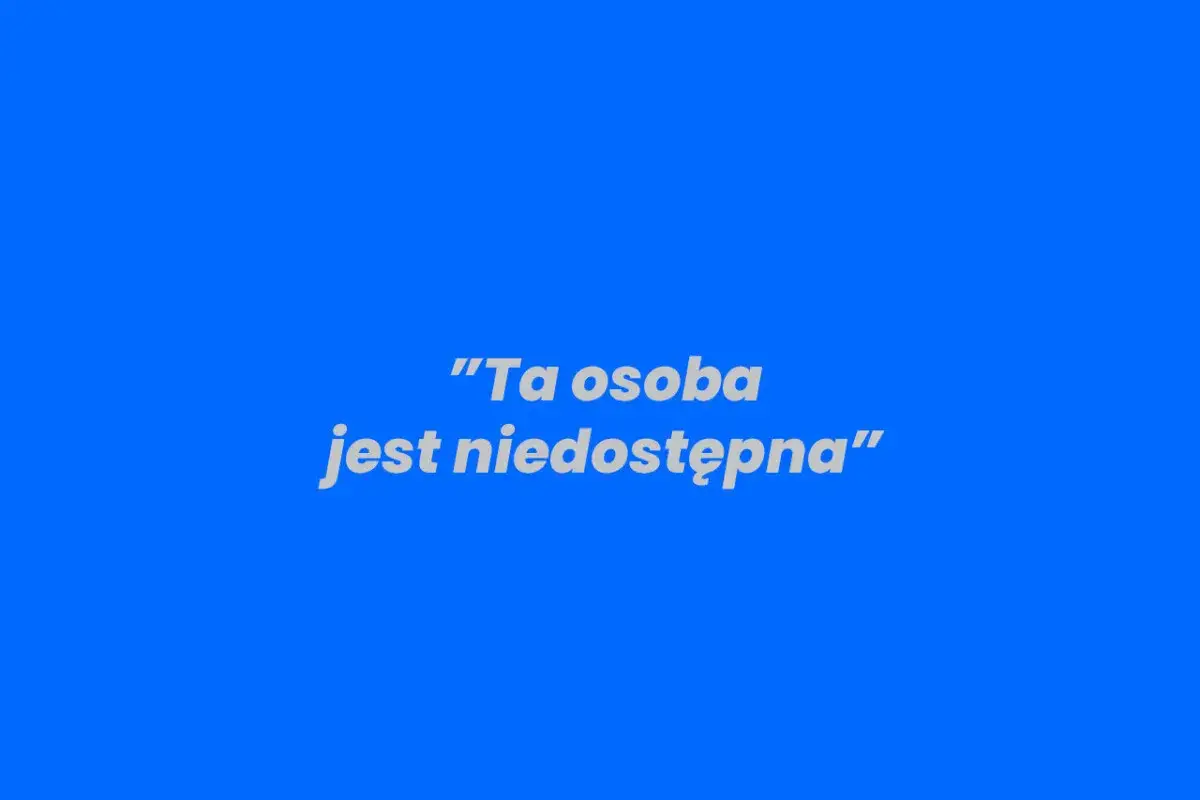 Komunikat: "Ta osoba jest niedostępna w aplikacji Messenger".