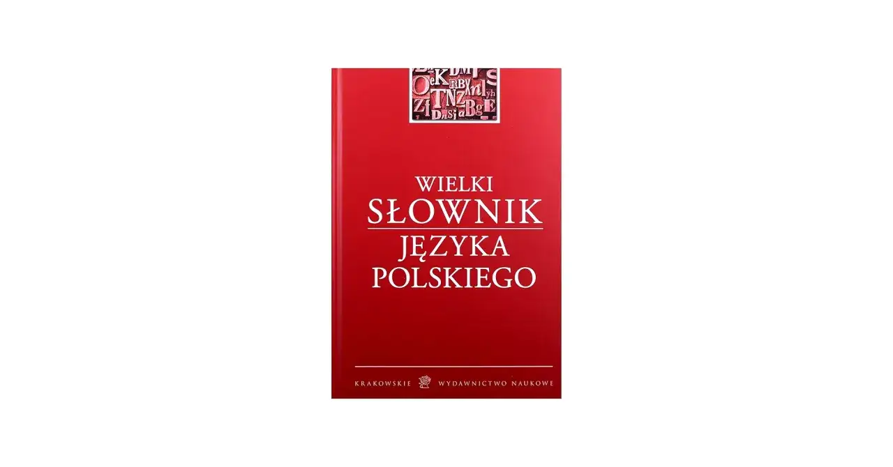Okładka "Wielkiego Słownika Języka Polskiego" w kolorze czerwonym z białym napisem.