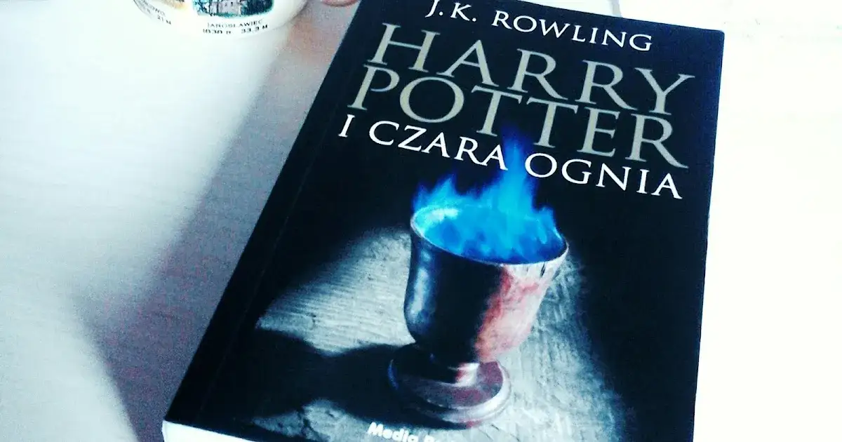 Recenzja książki Harry Potter i Czara Ognia - co musisz wiedzieć?