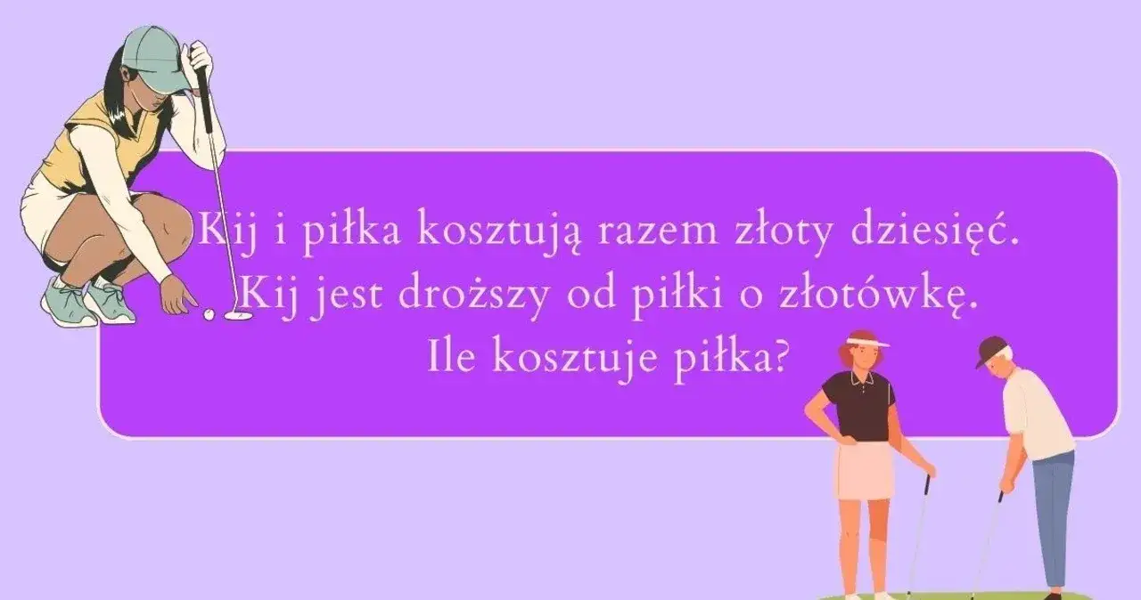 Zagadka kij i piłka: Jak wielu myli się w jej rozwiązaniu?