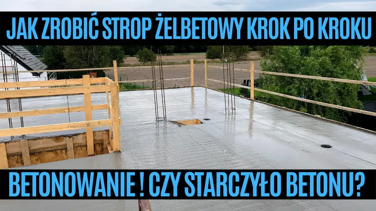 Jak zrobić strop betonowy? Praktyczne porady i błędy do uniknięcia