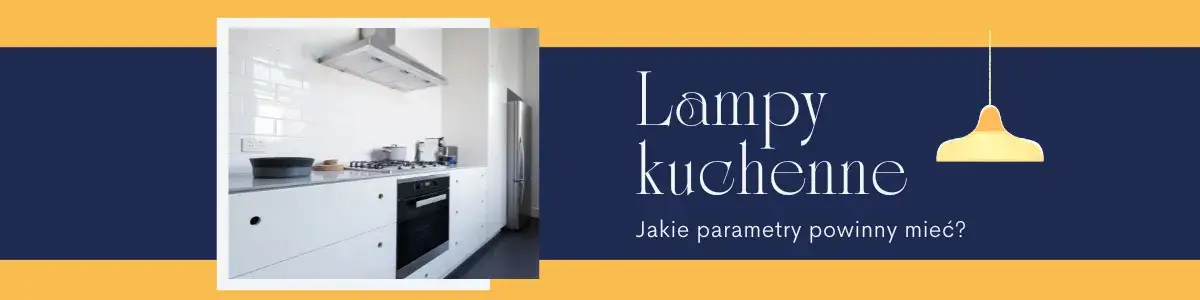 Jakie oświetlenie do kuchni wybrać, by uniknąć błędów i kosztów?