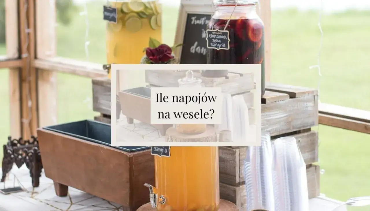 Ile napojów na wesele to idealna ilość? Praktyczne porady i kalkulacje
