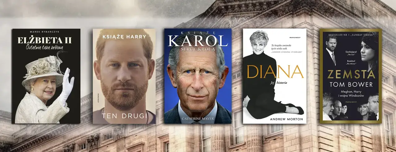 Fascynujące książki o rodzinie królewskiej - emocje i sekrety