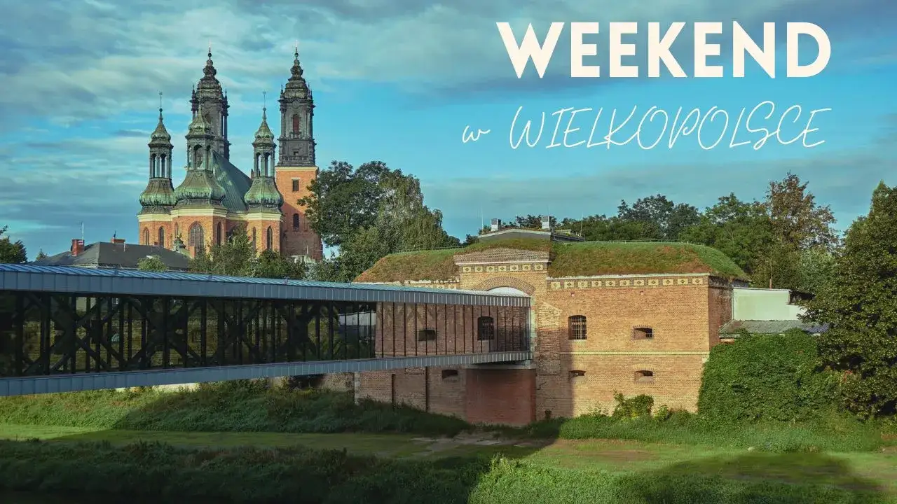 Najlepsze atrakcje w województwie wielkopolskim, które musisz zobaczyć