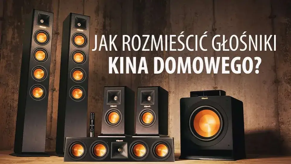 Jak rozmieścić głośniki kina domowego, aby uniknąć słabego dźwięku
