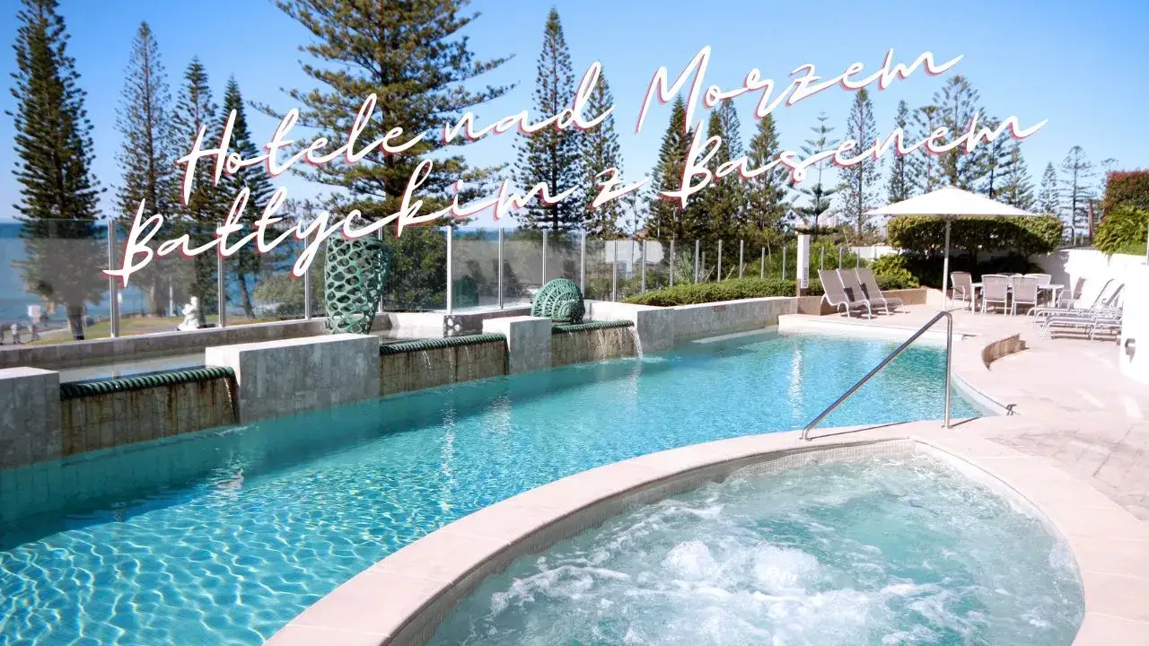 Najlepsze hotele z basenem i wyżywieniem: Komfort i relaks